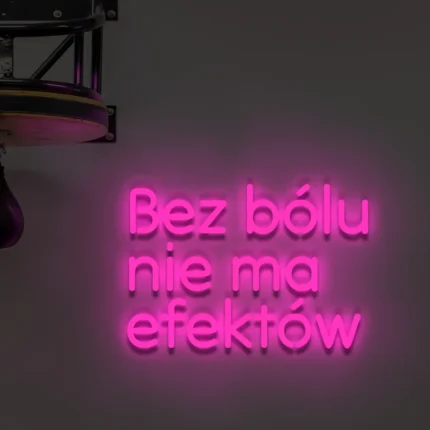 Napis LED Bez bólu nie ma efektów