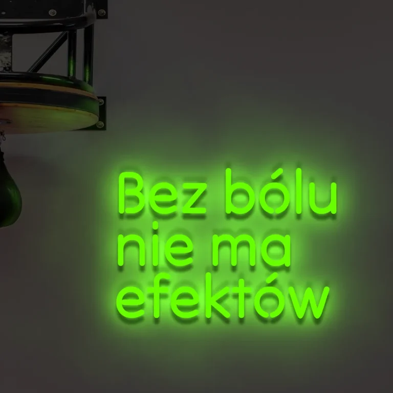Napis LED Bez bólu nie ma efektów