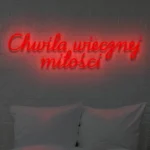 Napis LED Chwila wiecznej miłości
