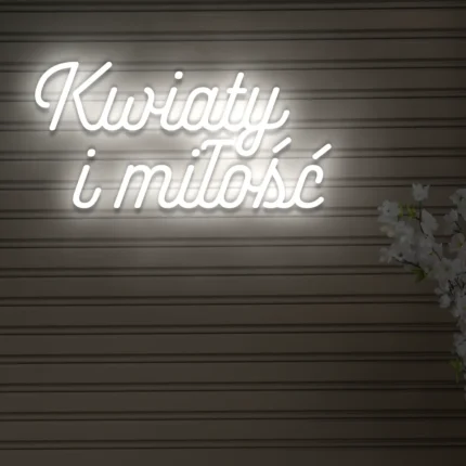 Napis LED Kwiaty i miłość