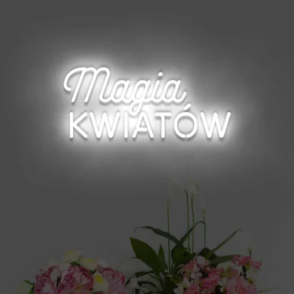 Neonowy napis Magia Kwiatów
