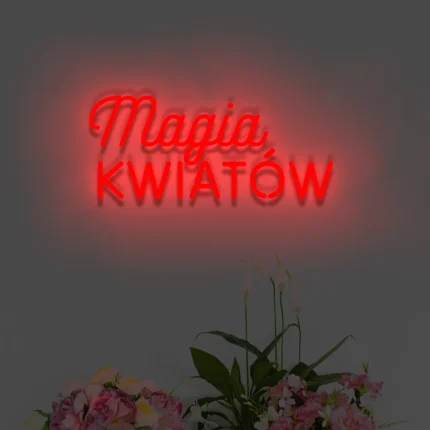 Neonowy napis Magia Kwiatów