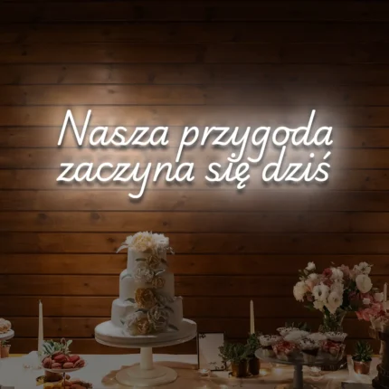 Napis LED Nasza przygoda zaczyna się dziś