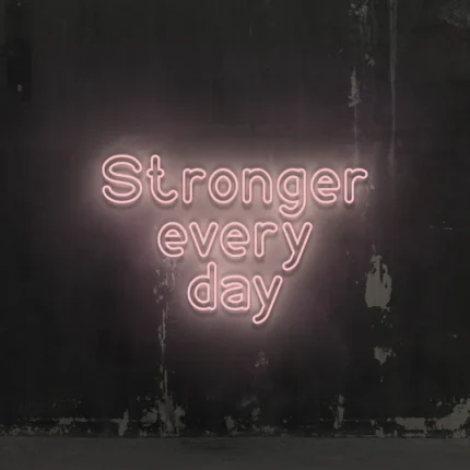 Napis neonowy Stronger Every Day