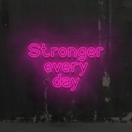 Napis neonowy Stronger Every Day