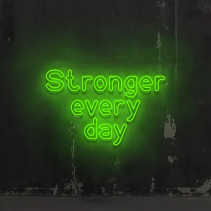 Napis neonowy Stronger Every Day