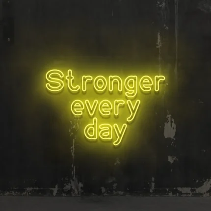 Napis neonowy Stronger Every Day