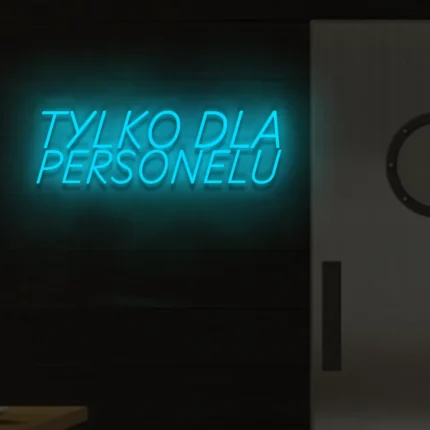 Neonowy napis Tylko dla personelu