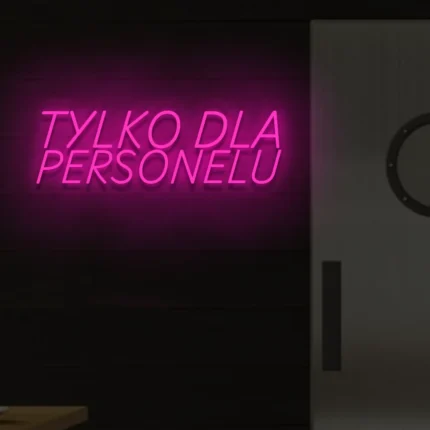 Neonowy napis Tylko dla personelu