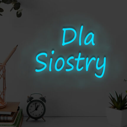 Napis LED Dla Siostry