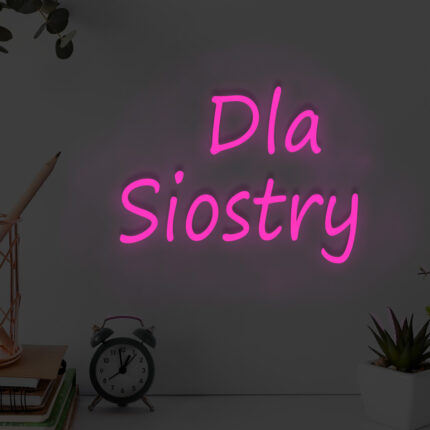 Napis LED Dla Siostry