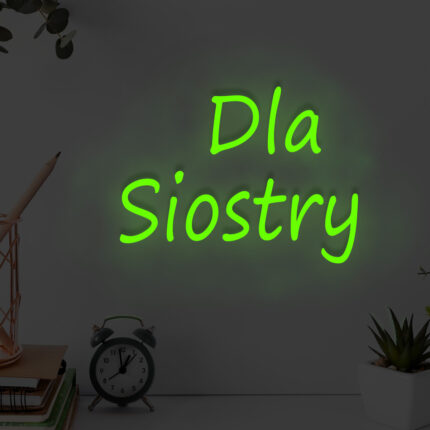 Napis LED Dla Siostry