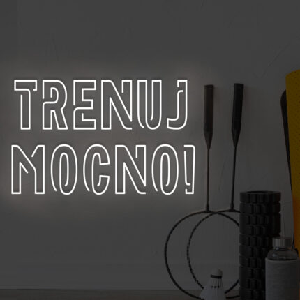 Neon Trenuj mocno!