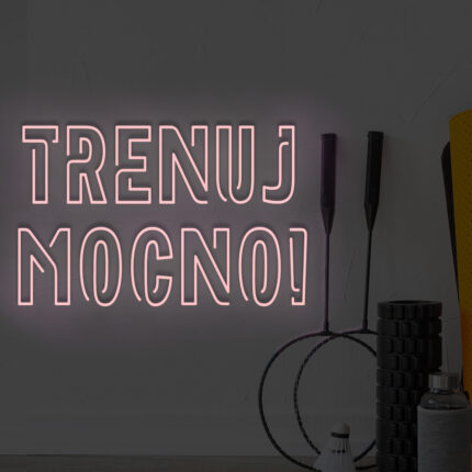Neon Trenuj mocno!