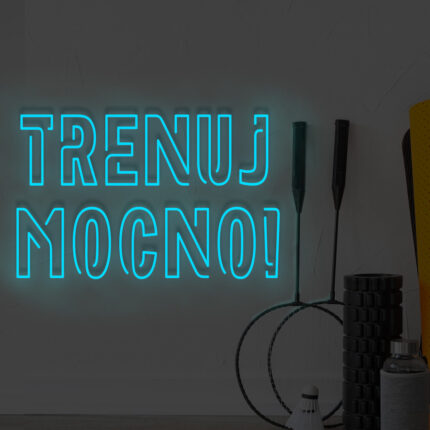 Neon Trenuj mocno!
