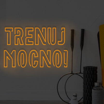 Neon Trenuj mocno!