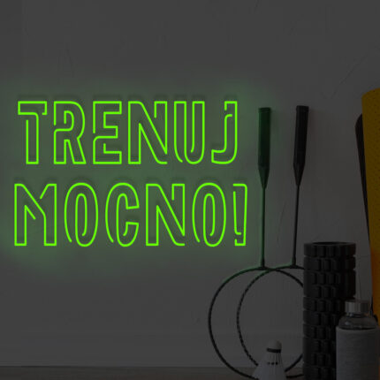 Neon Trenuj mocno!