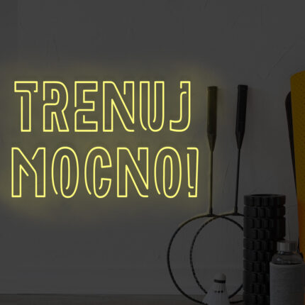 Neon Trenuj mocno!